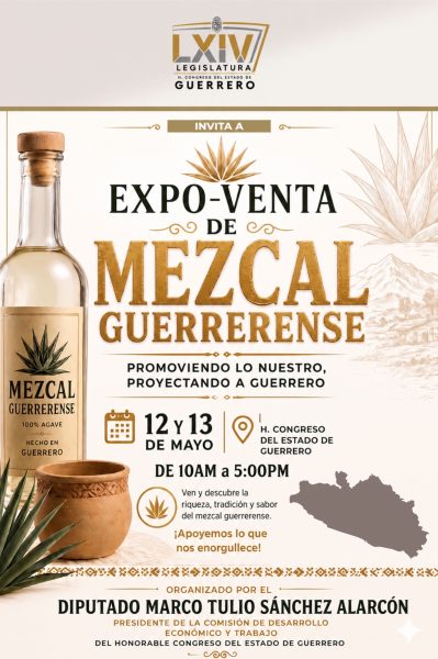 CONGRESO REALIZARÁ EXPO-VENTA DE MEZCAL GUERRERENSE EL 12 Y 13 DE MAYO